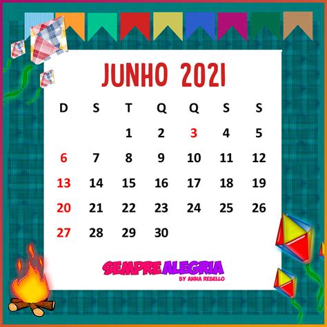 Calendário Junho 2021 Sempre Alegriasempre Alegria