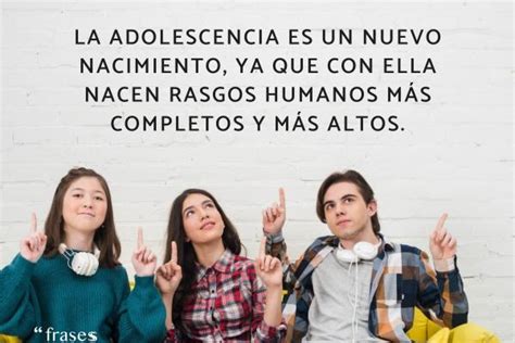 100 Frases Para Adolescentes ¡para Compartir Y Motivar