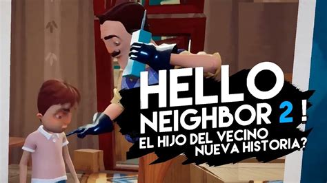 Nuevo Teaser Hello Neighbor 2 El Hijo Del Vecino ¿ Se Viene Nueva