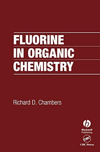 9780471143307 Fluorine In Organic Chemistry Monographs On Chemistry