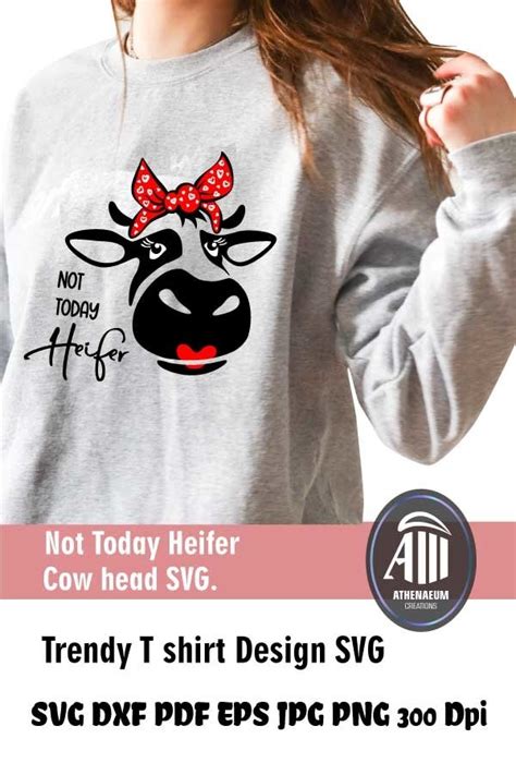 Svg files for cricut, heifer cow svg, farmhouse svg, svg files for silhouette cameo,not today heifer. Not Today Heifer| Cow SVG| Funny quotes (1083435) | Cut ...