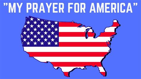 My Prayer For America Patriotic Song Youtube