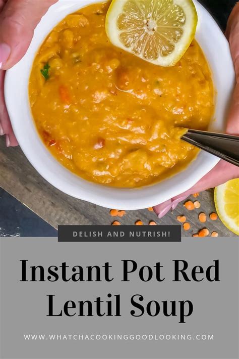 Instant Pot Red Lentil Soup Is Easy To Make And Delicious Its Thick