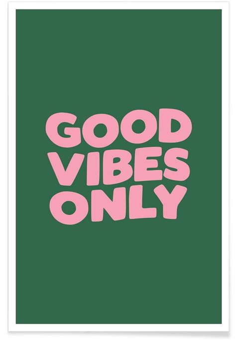 The Words Good Vibes Only Are In Pink On A Green Background And There Is A