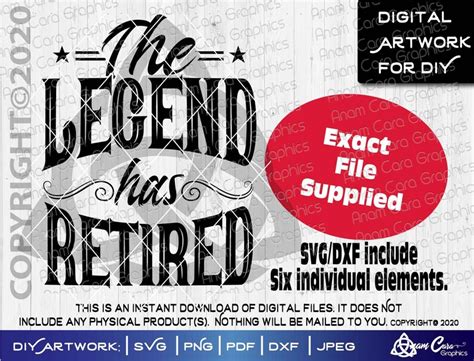 The Legend Has Retired Svg Cut Or Print Diy Art Funny Etsy