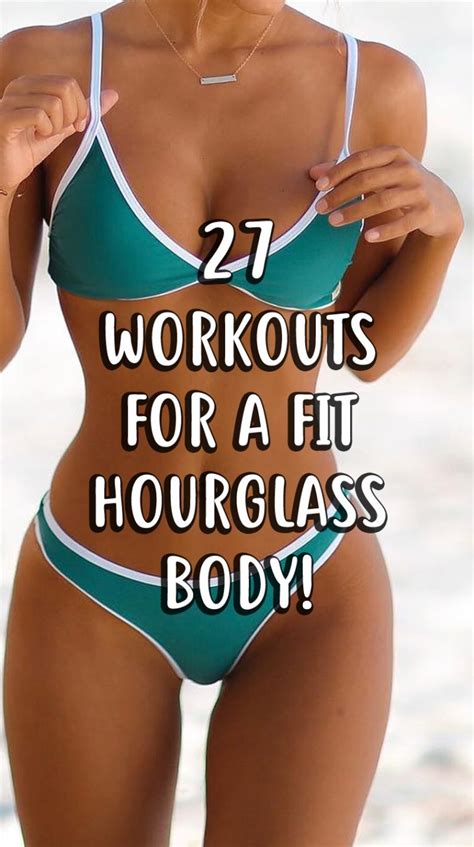 27 Hourglass Body Workouts That Will Give You An Amazing Fit Body Trimmedandtoned