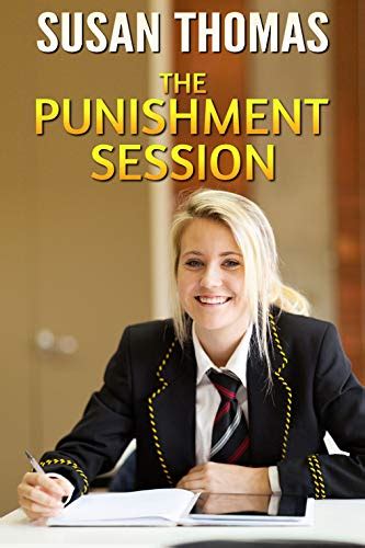 the punishment session and other schoolgirl spanking stories english edition ebook thomas