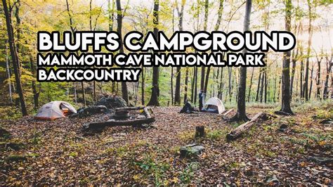 Bluffs Campground Mammoth Cave National Park Youtube