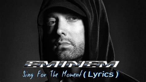Eminem Sing For The Moment Lyrics Youtube