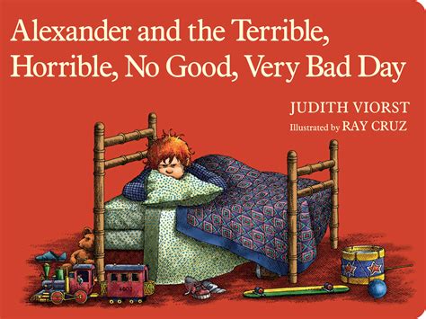 Alexander And The Terrible Horrible No Good Very Bad Day Book By
