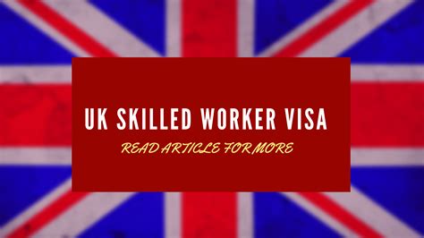 Uk Skilled Worker Visa 2021 Work In The Uk As A Foreigner Uk Work Visa 2021 ⋆ Evamtalii
