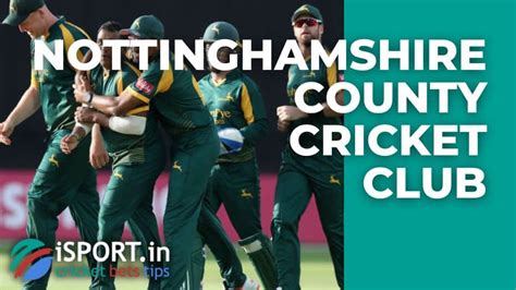 Nottinghamshire County Cricket Club All Information About Team
