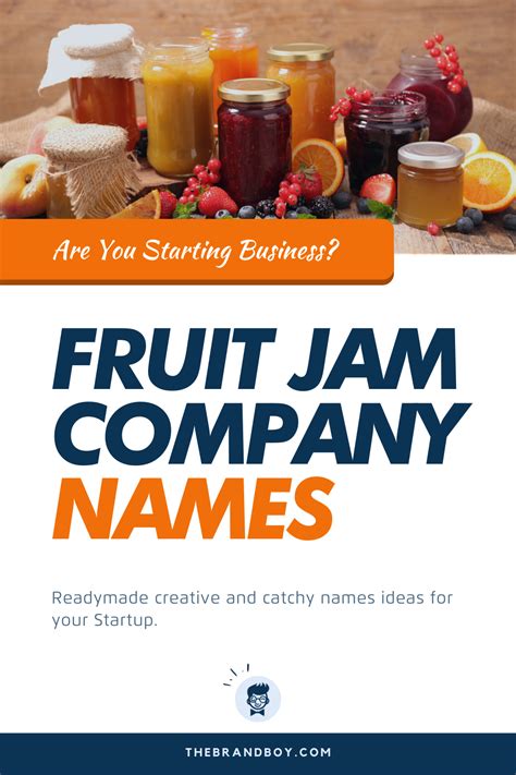 389 Best Fruit Jam Company Names Ideas Fruit Jam Catchy Names Jam