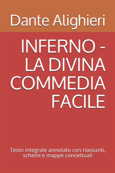 INFERNO LA DIVINA COMMEDIA FACILE Testo Integrale Annotato Con