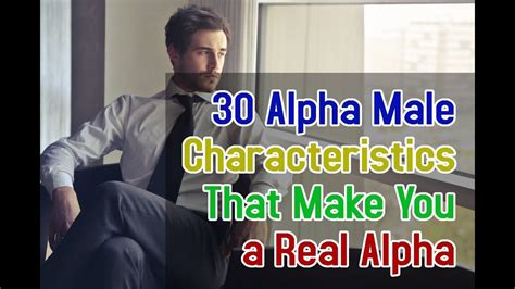 Alpha Male Characteristics That Make You A Real Alpha Alpha Male