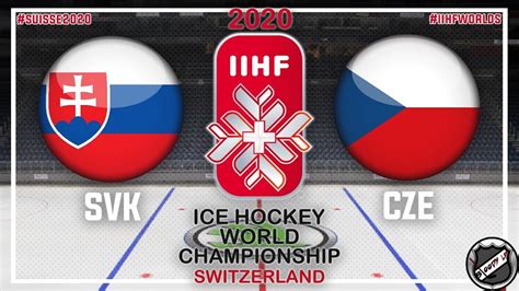 Slovakia Czech Republic 🏆 Main Round ★ 2020 Iihf Ice Hockey World