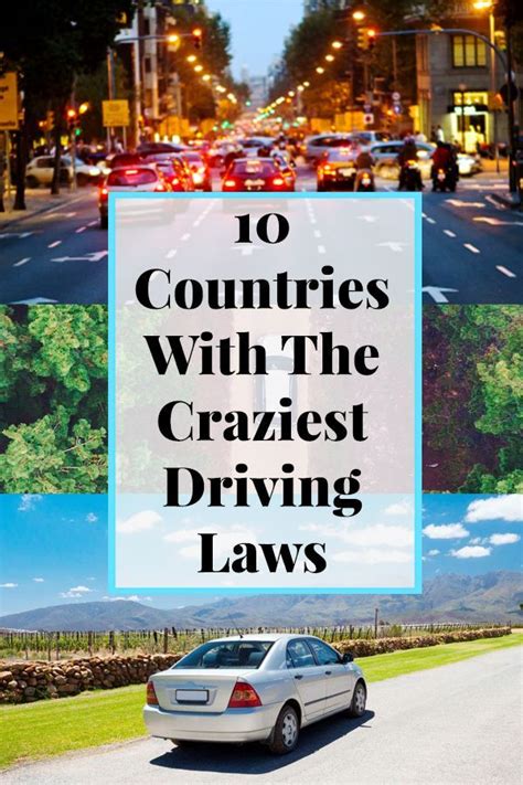 Beware These 10 Countries With The Craziest Driving Laws Have You