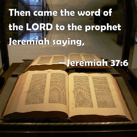 Jeremiah 376 Then Came The Word Of The Lord To The Prophet Jeremiah