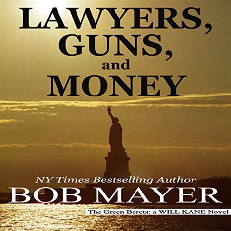 Lawyers Guns And Money By Bob Mayer Audiobook