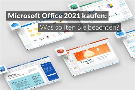 Microsoft Office 2021 Kaufen Was Sollten Sie Beachten Lizenzguru