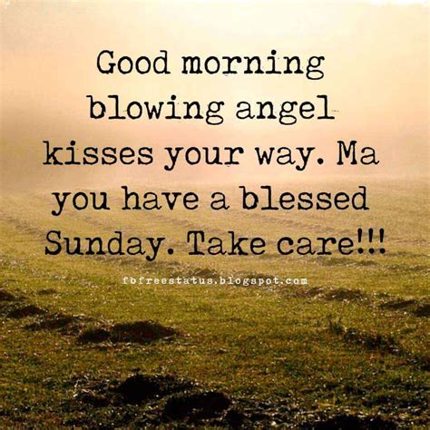 Good Morning Blowing Angel Kisses Your Way Ma You Have A Blessed