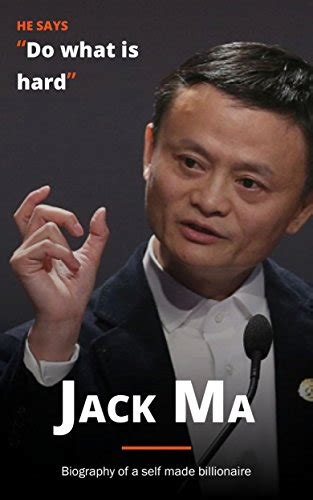 Jack Ma Biography Of A Self Made Billionaire English Edition Ebook