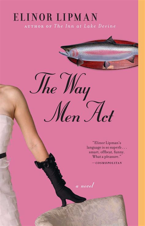 The Way Men Act Book By Elinor Lipman Official Publisher Page