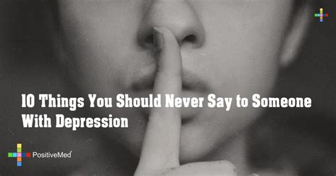 these 10 things you should never say to someone who s depressed