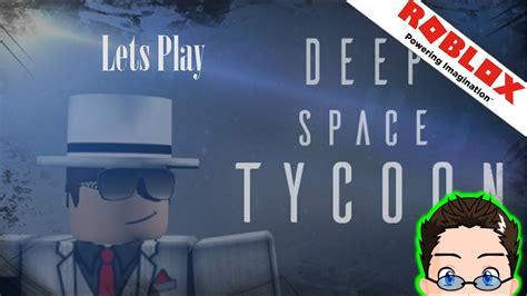 Roblox Lets Play Deep Space Tycoon Youtube