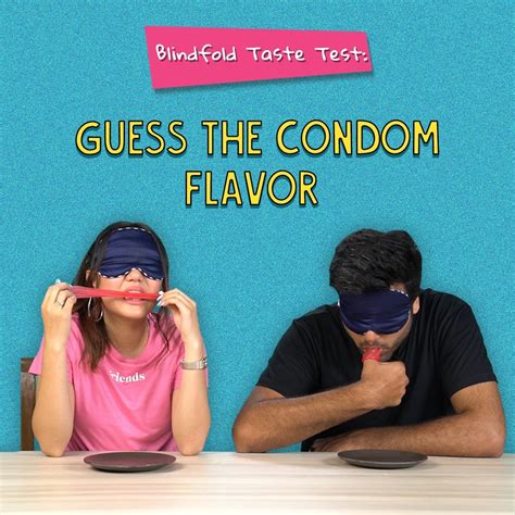 Ok Tested Blindfold Taste Test Guess The Condom Flavor