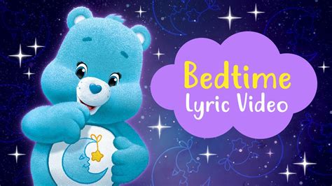 Care Bears Good Night Care Bears Song Lyric Video Youtube