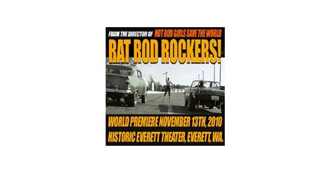 Rat Rod Rockers Go Kustom Films Second Feature Film World Premiere