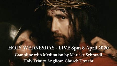 In christianity, holy wednesday, also called spy wednesday, or good wednesday (in western christianity), and great and holy wednesday (also holy and great wednesday). Holy Wednesday 2020 Compline HTU - YouTube