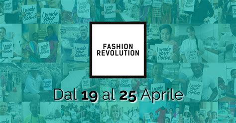 Fashion Revolution Week La Rivoluzione Della Moda Vesti La Natura