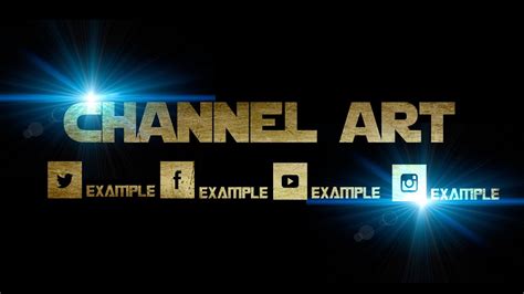 How To Make An Epic Channel Art Photoshop Youtube