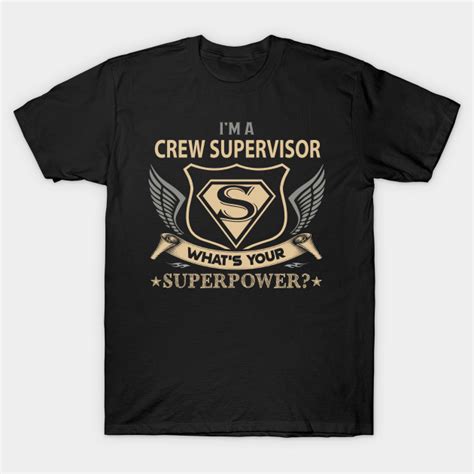 Crew Supervisor T Shirt Forever The Title T Item Tee Crew