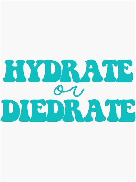 Hydrate Or Diedrate Sticker With Images Hydration Sell Your Art