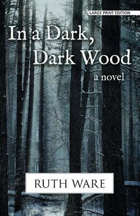 In A Dark Dark Wood By Ruth Ware Paperback 9781594139918 Buy
