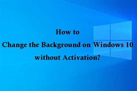 How To Change Desktop Background Windows 10 Without Activation