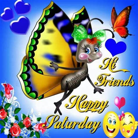 Hi Friends Happy Saturday Pictures Photos And Images For