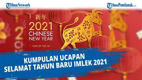 Perayaan imlek 2021 ini ditandai dengan pergantian tahun tikus logam ke tahun kerbau logam atau kerbau emas. UCAPAN Imlek 2021 Selain Gong Xi Fa Cai, Ada Gambar Juga Loh ! - Tribun Pontianak