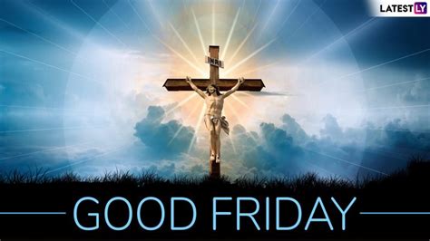 Fasting some christians fast (go without food) on good friday. Good Friday Images for Free Download Online: Send Good Friday 2019 Messages and Quotes in ...