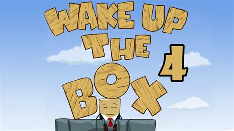Wake Up The Box 4 Playthrough Youtube