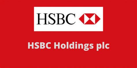 hsbc holdings plc is one of the world s largest banking