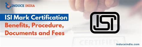 Isi Mark Certification Benefits Procedure Documents And Fees