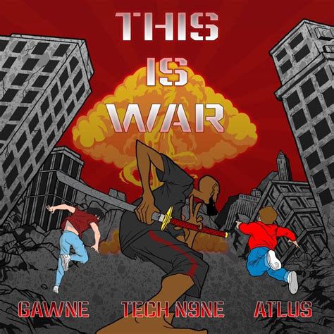 Gawne This Is War Lyrics Genius Lyrics