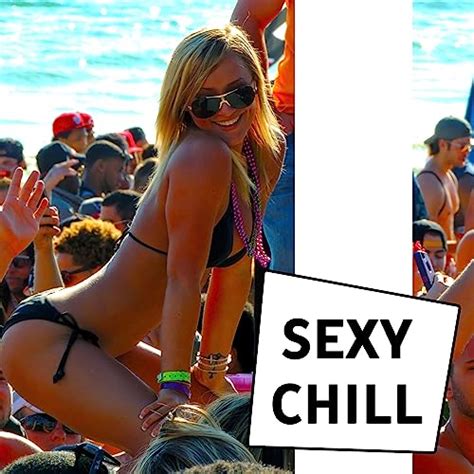 sexy chill summertime best chillout music holiday songs dance music ibiza lounge ambient