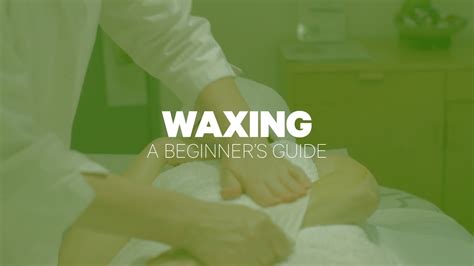 Waxing A Beginners Guide Youtube