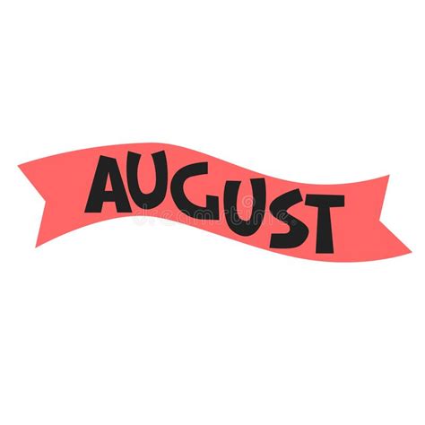 August Monthly Logo Hand Lettered Header In Form Of Curved Ribbon