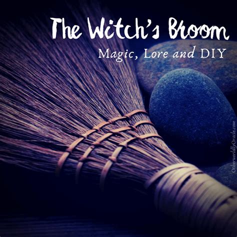 Witchs Broom History Magical Uses And How To Make A Besom Witch Diy